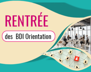 RENTREE DES BDI Orientation